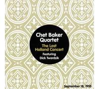 Baker Chet - The Lost Holland Concert [Import]