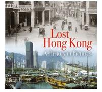 Lost Hong Kong by Peter Waller Peter Waller (Auteur)