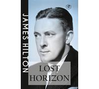 Lost Horizon: A Novel (Hardcover Library Edition)