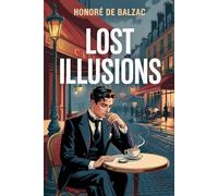 Lost Illusions: A New Translation