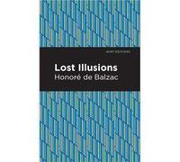 Lost Illusions by Honor de Balzac Honor de Balzac (Auteur)