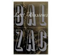 Lost Illusions by Honore de Balzac Honore de Balzac (Auteur)