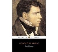 Lost Illusions, Penguin Classics Series Herbert James Hunt, Honore De Balzac (Auteur)
