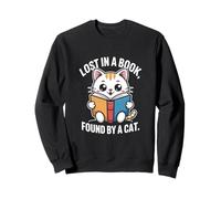 Lost in A Book Found by A Cat Reading Amateurs Sweatshirt