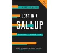 Lost in a Gallup - W. Joseph Campbell - University of California Press - Livre en Anglais - Paperback W. Joseph CampbellW. Joseph Campbell (Auteur)
