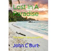 Lost In A Paradise: The Island to lose yourself in?