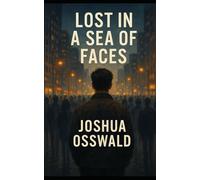 LOST IN A SEA OF FACES
