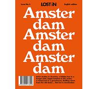 LOST iN Amsterdam: A City Guide