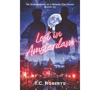 Lost in Amsterdam: An Archie Flynn Misadventure