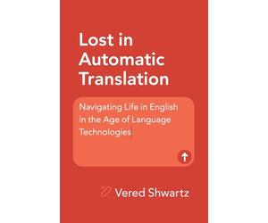 Lost in Automatic Translation