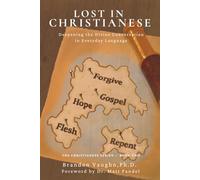Lost in Christianese: Deepening the Divine Conversation in Everyday Language