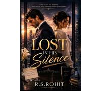 Lost in His Silence: A Second Chance Romance