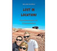 Lost in Location!: Familienreisen im Chaosmodus