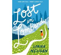 Lost in Lombardy: Inspired by a True Story