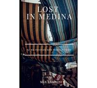 LOST IN MEDINA: La mia traversata nella Medina di Tunisi