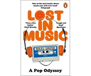 Lost in Music: The classic laugh-out-loud memoir
