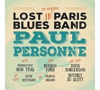 Ford, Thal, Personne – Lost In Paris Blues Band – earMUSIC