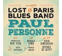 Lost In Paris Blues Band by FORD/THAL/PERSONNE [Audio CD] NEUF