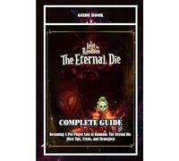 Lost in Random: The Eternal Die: COMPLETE GUIDE: Becoming A Pro Player Lost in Random: The Eternal Die (Best Tips, Tricks, and Strategies)