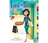 Lost in Rome by Cindy Callaghan Cindy Callaghan (Auteur)