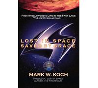 Lost in Space, Saved by Grace