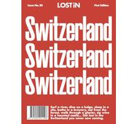 Lost in Switzerland: First Edition