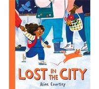 Lost in the City by Alice Courtley Alice Courtley (Auteur)