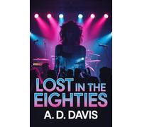 Lost in the Eighties: A Cold Case Romantic Suspense
