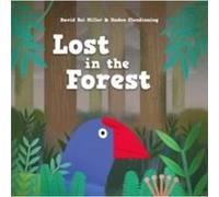Lost in the Forest by David Rei Miller David Rei Miller (Auteur)