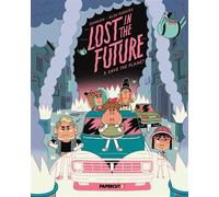 Lost in the Future Vol. 3 Save the Planet - Damián - Papercutz - ebook (ePub) - Livre