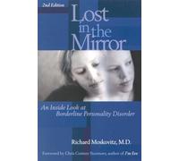Lost in the Mirror: An Inside Look at Borderline Personality Disorder, 2nd Edition