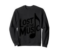 Lost in The Music Lover Funny Sweatshirt