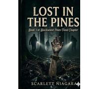 Lost in the Pines Book 3-The Final Chapter