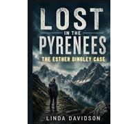Lost in the Pyrenees: The Esther Dingley Case