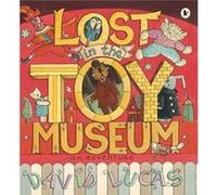 Lost In The Toy Museum: An Adventure (Paperback) David Lucas, (Auteur)