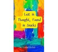 Lost In Thought, Found In Snacks