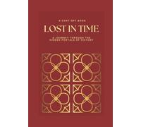Lost In Time: A Journey Through The Hidden Portals Of History