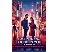 Lost In Tokyo Found In You