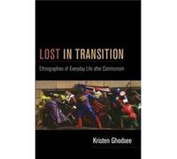 Lost in Transition by Kristen Ghodsee Kristen Rogheh Ghodsee (Auteur)