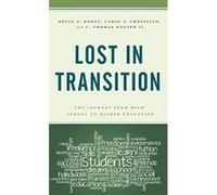 Lost in Transition: The Journey from High School to Higher Education - [Version Originale] Inconnu (Auteur)