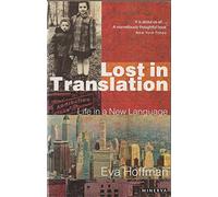 Lost in Translation: A Life in a New Language