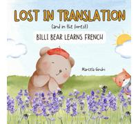 Lost In Translation (And In The Forest): Billi Bear Learns French