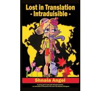 Lost in Translation - Intraduisible: A collection of bilingual poetry - un recueil de poésie bilingue