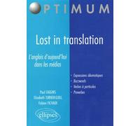 Lost in translation - L’anglais d’aujourd’hui dans les médias - Fabien Fichaux - Ellipses - broché - Scolaire / Universitaire