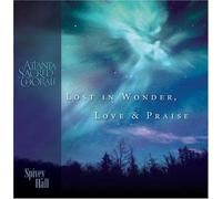 Lost in Wonder, Love and Praise by Atlanta Sacred Chorale