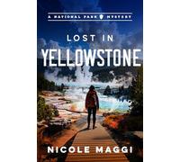 Lost in Yellowstone: A National Park Mystery