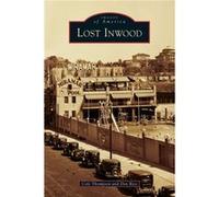 Lost Inwood by Cole Thompson & Don Rice Cole Thompson Don Rice (Auteur)