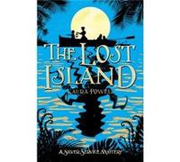 Lost Island Laura Powell, Sarah Gibb (Auteur)