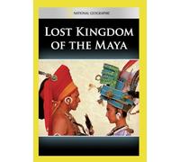 Lost Kingdom of The Maya