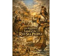 Lost Kingdoms of Land of the Red Sea People